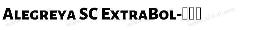 Alegreya SC ExtraBol字体转换 Alegreya SC ExtraBol字体转换